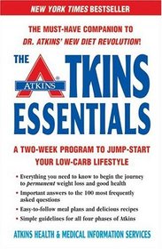 The Atkins Essentials: A Two-week Program To Jump-Start Your Low-Carb Lifestyle