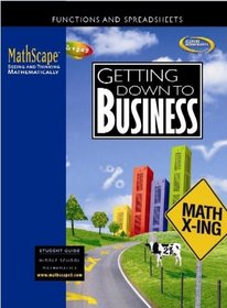 MathScape: Seeing and Thinking Mathematically, Course 2, Getting Down to Business, Student Guide (Mathscape:  Seeing and Thinking Mathematically)