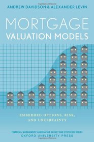 Mortgage Valuation Models: Embedded Options, Risk, and Uncertainty (Financial Management Association Survey and Synthesis Series)