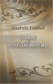 Le crime de Sylvestre Bonnard