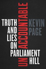 Unaccountable: Truth, Lies and Numbers on Parliament Hill