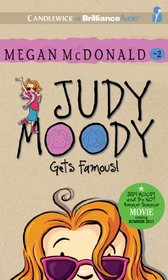 Judy Moody Gets Famous (Book #2)