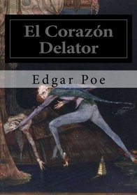 El Corazon Delator (Spanish Edition)