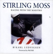 Stirling Moss: A Pictorial Tribute