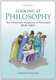 Looking At Philosophy: The Unbearable Heaviness of Philosophy Made Lighter