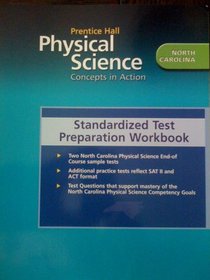 Prentice Hall Physical Science Concepts in Action Standardized Test Preparation Workbook North Carolina Edition