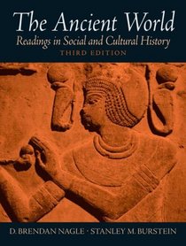 Ancient World: Readings In Social And Cultural History- (Value Pack w/MySearchLab)