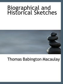 Biographical and Historical Sketches