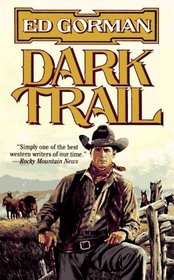 Dark Trail