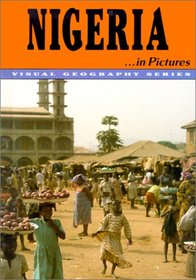 Nigeria in Pictures (Visual Geography. Second Series)