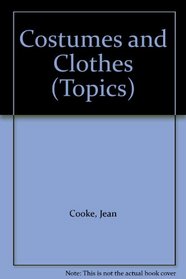 Costumes and Clothes (Topics)