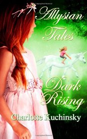 Allysian Tales: Dark Rising (Volume 2)