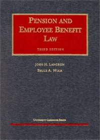 Pension  Employee Benefit Law (University Casebook)