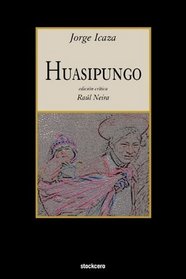 Huasipungo (Spanish Edition)