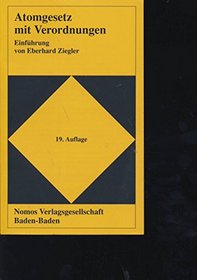 Atomgesetz Mit Verordugen (German Edition)