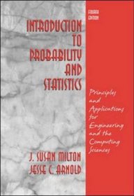 Introduction to Probability and Statistics : Principles and Applications for Engineering and the Computing Sciences