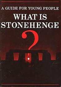 What Is Stonehenge? (A Guide for Young People)