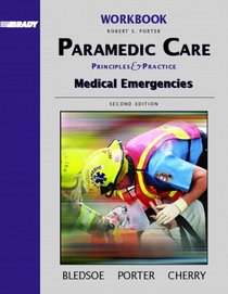 Brady Paramedic Care: Principle  Practice : Medical Emergencies