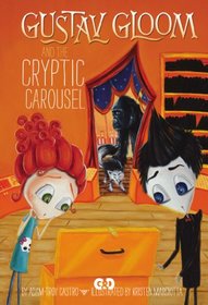 Gustav Gloom and the Cryptic Carousel #4