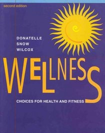 Wellness: Choices for Health and Fitness