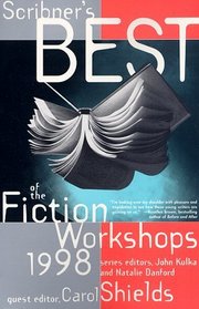 Scribners Best of the Fiction Workshops 1998 (Scribner's Best of the Fiction Workshops)