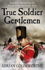 True Soldier Gentlemen (Napoleonic War)