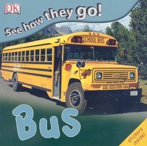 See How They Go: Bus (See How They Go!)