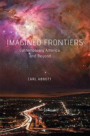 Imagined Frontiers: Contemporary America and Beyond