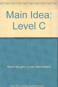 Steck-Vaughn Comprehension Skills: Main Idea Level C