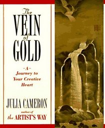 The Vein of Gold: A Journey to Your Creative Heart