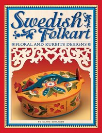 Swedish Folk Art: Floral and Kurbits Designs