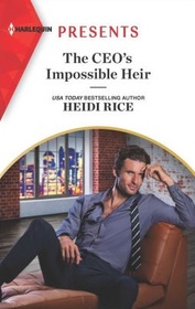 The CEO's Impossible Heir (Secrets of Billionaire Siblings, Bk 2) (Harlequin Presents, No 3979)