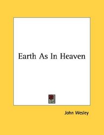 Earth As In Heaven