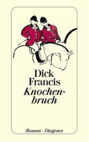 Knochenbruch (Bonecrack) (German Edition)