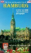 The Free and Hanseatic City of Hamburg: City Guide with 94 Full Clour Photographs