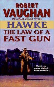 The Law of a Fast Gun (Hawke)