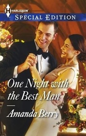 One Night with the Best Man (Harlequin Special Edition, No 2364)