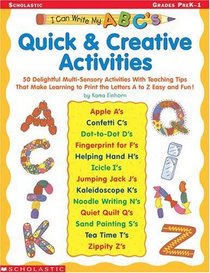 I Can Write My ABC's: Quick & Creative Activities (I Can Write My ABC's)
