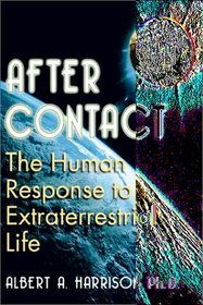 After Contact: The Human Response to Extraterrestrial Life