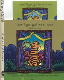 How Tiger Got His Stripes: A Folktale from Vietnam (Story Cove Teacher Activity Pack)