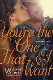 You're the One That I Want (Christiansen Family, Bk 6)