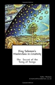 King Solomon's Masterclass in Creativity: The principles of excellence