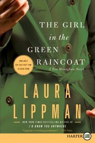 The Girl in the Green Raincoat (Tess Monaghan, Bk 11) (Larger Print)
