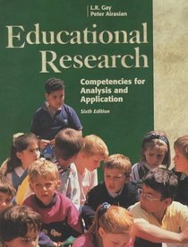 Educational Research: Competencies for Analysis and Applications (Includes Software for Windows)