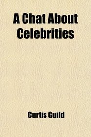 A Chat About Celebrities