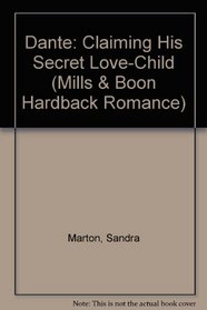Dante: Claiming His Secret Love-Child