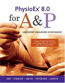 PhysioEx 8.0 for A&P: Laboratory Simulations in Physiology