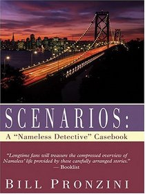 Scenarios: The Nameless Detective Casebook (Large Print)