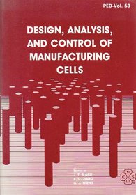 Design Analysis and Control Manufacturing Cells/800688