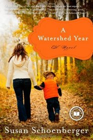 A Watershed Year: A Novel